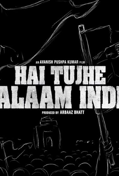 Hai Tujhe Salaam India