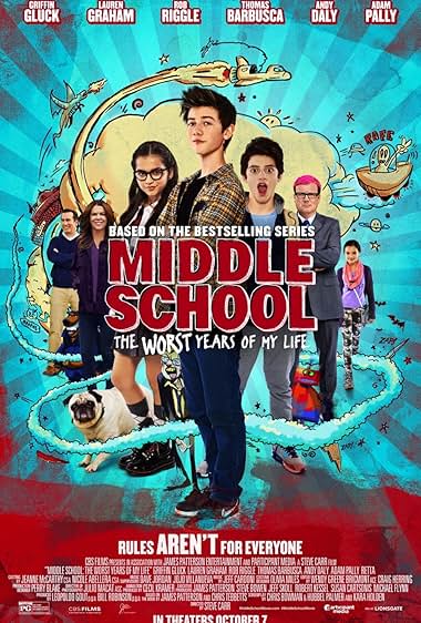 Middle School: The Worst Years of My Life