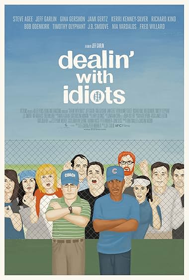 Dealin’ with Idiots